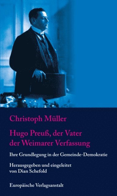 Christoph Muller, Dian Schefold - Hugo Preuß, der Vater der Weimarer Verfassung, E-bok