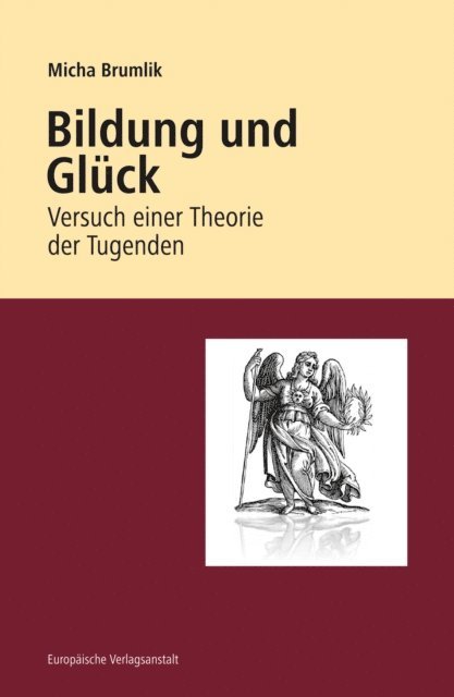 Micha Brumlik - Bildung und Glück, E-bok