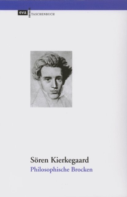 Soren Kierkegaard, Liselotte Richter - Philosophische Brocken, E-bok