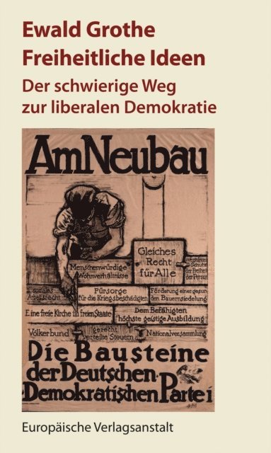 Ewald Grothe - Freiheitliche Ideen, E-bok