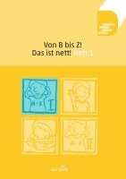 Anne Volkmann, Annett Zilger - Von B bis Z! Das ist nett! Heft 1, Övrigt