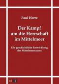 Der Kampf um die Herrschaft im Mittelmeer