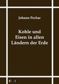 Kohle und Eisen in allen Landern der Erde