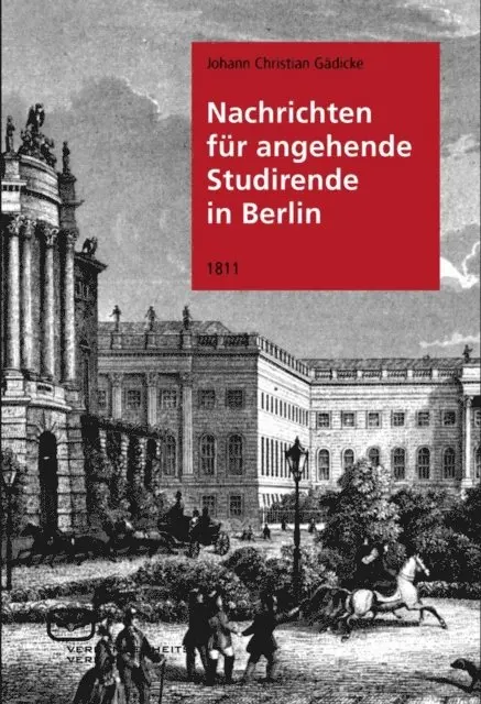 Johann Christian Gadicke - Nachrichten für angehende Studierende in Berlin, E-bok. Tillgänglighet: Lägg i varukorg