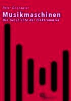 Peter Donhauser - Musikmaschinen, Inbunden