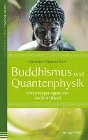Christian Thomas Kohl - Buddhismus und Quantenphysik, Häftad. Tillgänglighet: Lägg i varukorg