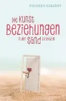 Mohsen Charifi - Die Kunst, Beziehungen in den Sand zu setzen, Häftad. Tillgänglighet: Lägg i varukorg