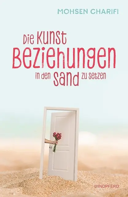 Mohsen Charifi - Die Kunst, Beziehungen in den Sand zu setzen, E-bok. Tillgänglighet: Lägg i varukorg