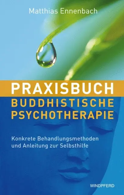 Matthias Ennenbach - Praxisbuch buddhistische Psychotherapie, E-bok. Tillgänglighet: Lägg i varukorg