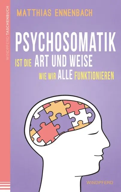 Matthias Ennenbach - Psychosomatik ist die Art und Weise wie wir alle funktionieren, E-bok. Tillgänglighet: Lägg i varukorg