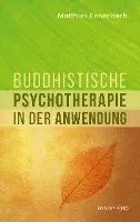 Matthias Ennenbach - Buddhistische Psychotherapie in der Anwendung, Häftad. Tillgänglighet: Lägg i varukorg