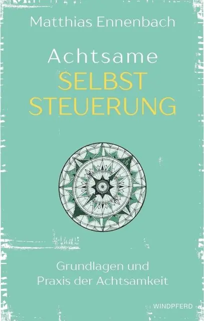 Matthias Ennenbach - Achtsame Selbststeuerung, E-bok. Tillgänglighet: Lägg i varukorg
