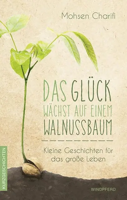 Mohsen Charifi - Das Glück wächst auf einem Walnussbaum, E-bok. Tillgänglighet: Lägg i varukorg