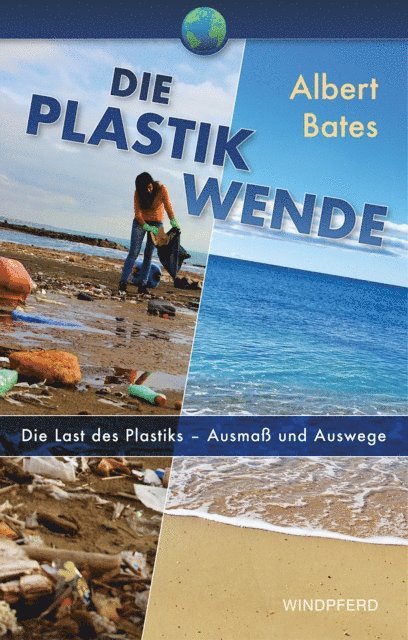Albert Bates - Die Plastik-Wende, E-bok