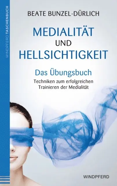 Beate Bunzel-Durlich - Medialität und Hellsichtigkeit - Das Übungsbuch, E-bok. Tillgänglighet: Lägg i varukorg