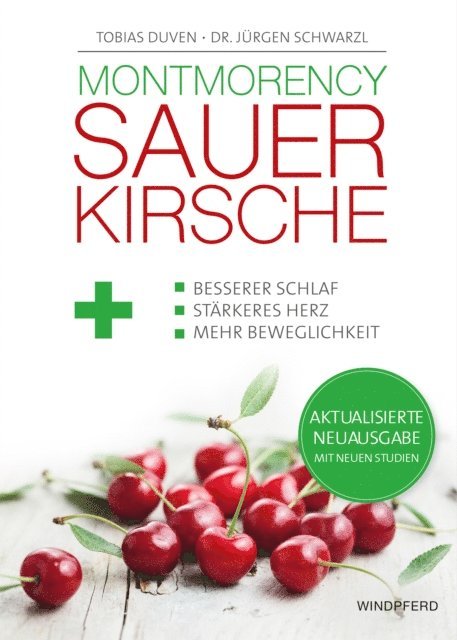 Dr. Jurgen Schwarzl, Tobias Duven - Montmorency Sauerkirsche, E-bok