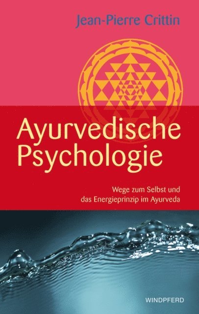 Jean-Pierre Crittin - Ayurvedische Psychologie, E-bok