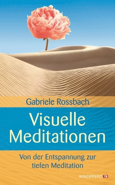 Gabriele Rossbach - Visuelle Meditationen, E-bok