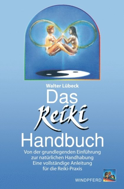 Walter Lubeck - Das Reiki-Handbuch, E-bok