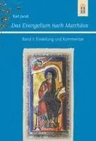 Karl Jaros - Das Evangelium nach Matthäus Band I: Einleitung und Kommentar, Häftad. Tillgänglighet: Lägg i varukorg