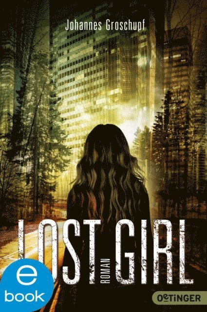 Johannes Groschupf - Lost Girl, E-bok