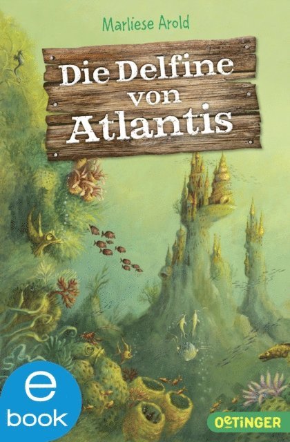 Marliese Arold - Die Delfine von Atlantis, E-bok