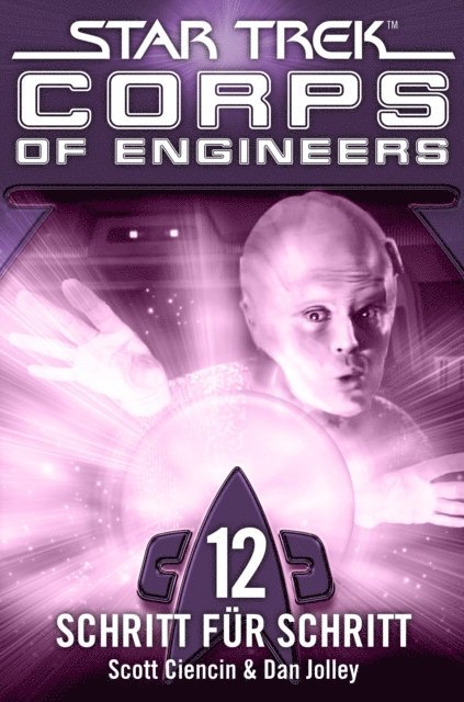 Dan Jolley, Scott Ciencin - Star Trek - Corps of Engineers 12: Schritt für Schritt, E-bok