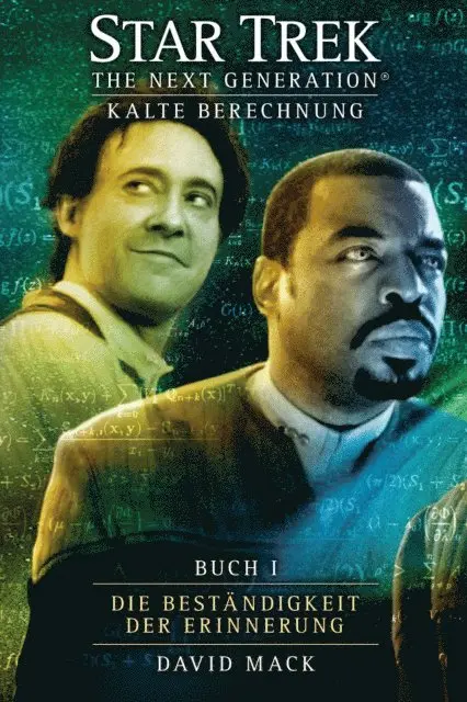David Mack - Star Trek - The Next Generation 08: Kalte Berechnung - Die Beständigkeit der Erinnerung, E-bok. Tillgänglighet: Lägg i varukorg