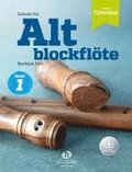 Schule f�r Altblockfl�te 1 (mit Audio-Download)