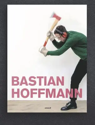 Alexander Leinemann, Alexander Leinemann - Bastian Hoffmann: Radical Negation: Cat Sprengel Museum X Feinkunst Hannover, Häftad. Tillgänglighet: Lägg i varukorg