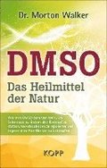 DMSO - Das Heilmittel der Natur