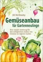 Jill McSheehy - Gemüseanbau für Gartenneulinge, Inbunden. Tillgänglighet: Lägg i varukorg