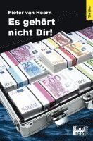 Pieter van Hoorn - Es gehört nicht dir!, Häftad