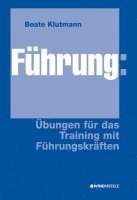 Beate Klutmann - Führung: Übungen für das Training mit Führungskräften, Häftad