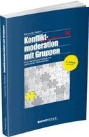Alexander Redlich - Konfliktmoderation mit Gruppen, Häftad