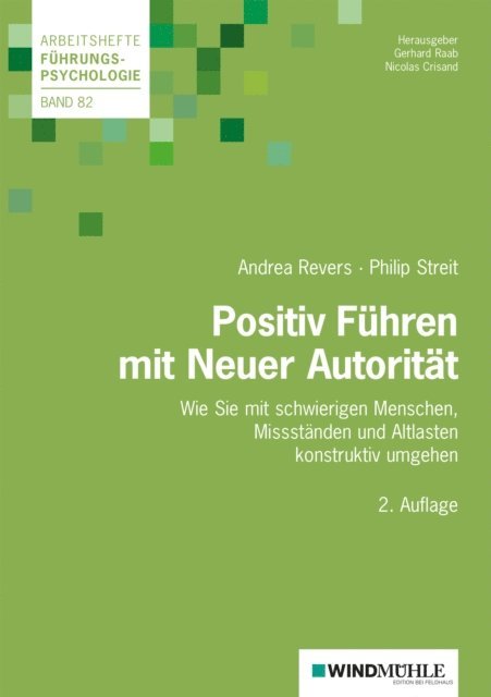 Philip Streit, Andrea Revers, Nicolas Crisand, Gerhard Raab - Positiv Führen mit Neuer Autorität, E-bok