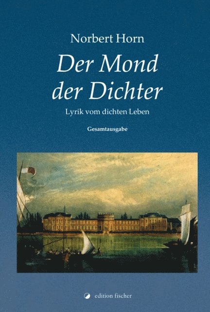 Norbert Horn - Der Mond der Dichter, E-bok