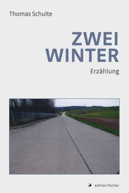 Thomas Schulte - Zwei Winter, E-bok