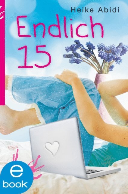 Heike Abidi - Endlich 15, E-bok