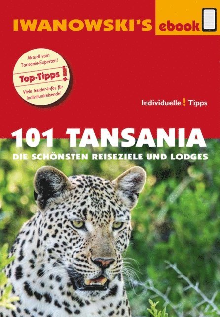 Andreas Wolk - 101 Tansania - Reiseführer von Iwanowski, E-bok