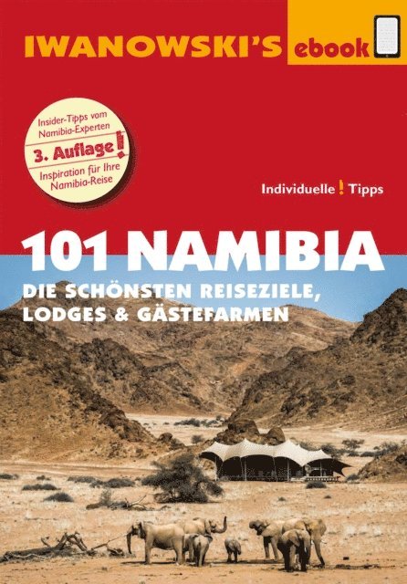 Michael Iwanowski - 101 Namibia - Reiseführer von Iwanowski, E-bok