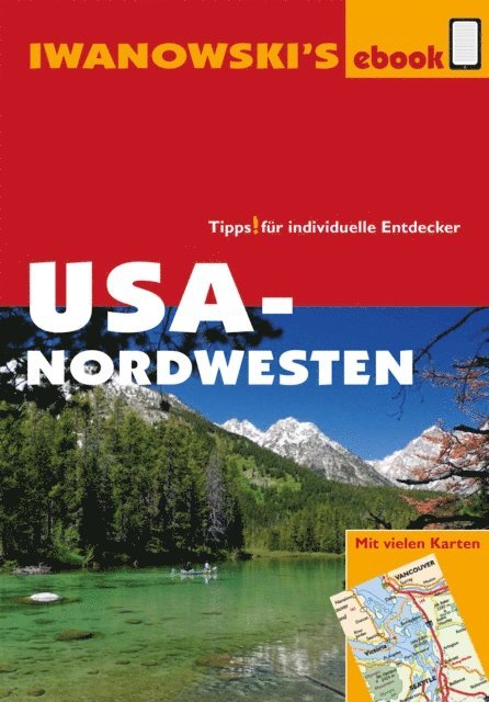 Dr. Peter Kranzle, Dr. Margit Brinke - USA-Nordwesten - Reiseführer von Iwanowski, E-bok