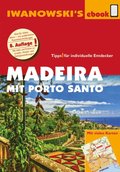 Madeira mit Porto Santo - Reisefuhrer von Iwanowski