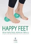 Happy Feet - dynamische Basis, mühelose Haltung