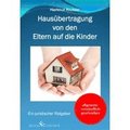 Haus�bertragung von den Eltern auf die Kinder