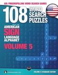 108 Word Search Puzzles with the American Sign Language Alphabet, Volume 05