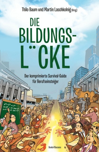 Martin Laschkolnig, Thilo Baum - Die Bildungslücke, E-bok