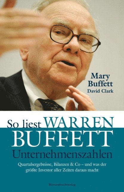 Mary Buffett, David Clark - So liest Warren Buffett Unternehmenszahlen, E-bok