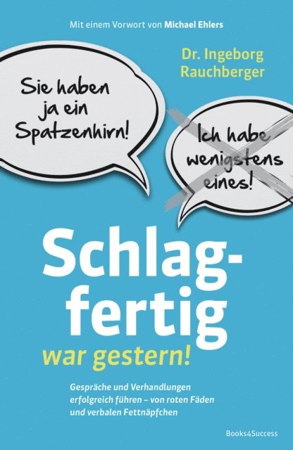 Ingeborg Rauchberger - Schlagfertig war gestern!, E-bok
