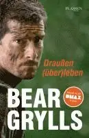 Bear Grylls - Draußen (über)leben, Inbunden. Tillgänglighet: Lägg i varukorg
